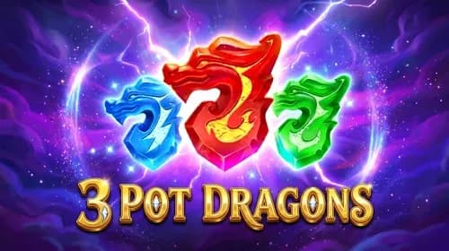 3 Pot Dragons