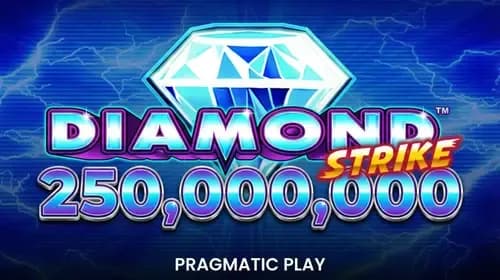 Diamond Strike 250,000,000