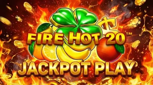 Fire Hot 20 Jackpot Play