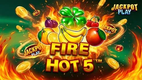 Fire Hot 5 Jackpot Play
