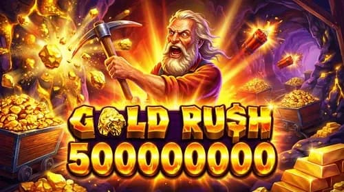 Gold Rush 500,000,000